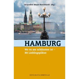 Hamburg, wo es am schönsten ist. 66 Lieblingsplätze: 