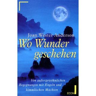 Wo Wunder geschehen Joan Wester Anderson, Joan Wester