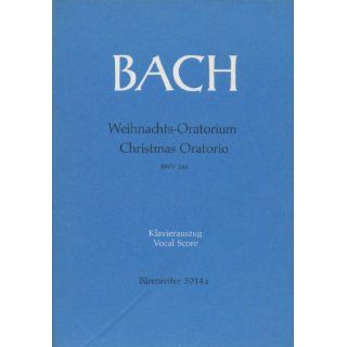 Weihnachts Oratorium. BWV 248. Klavierauszug von Alfred Dürr