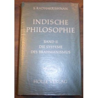 Indische Philosophie. Bd. 2. Die Systeme des Brahmanismus 