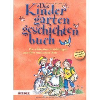 Das Kindergartengeschichtenbuch: Die schönsten Erzählungen aus alter