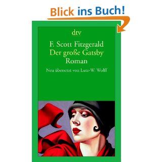 Der große Gatsby Roman Neu übersetzt von Lutz W. Wolff eBook F