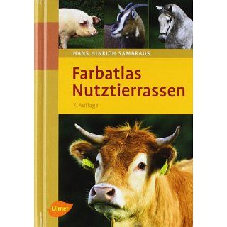 Farbatlas Nutztierrassen 263 Rassen in Wort und Bild Hans
