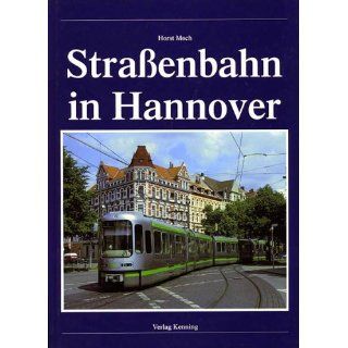 Straßenbahnen in Hannover Horst Moch Bücher