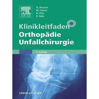 Klinikleitfaden Orthopädie Unfallchirurgie eBook Steffen Breusch