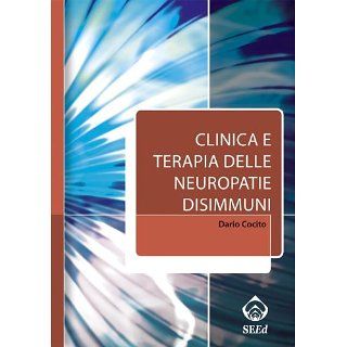 Clinica e terapia delle neuropatie disimmuni eBook: Dario Cocito