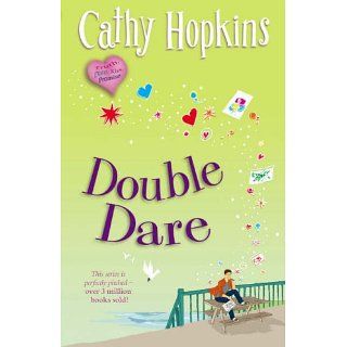 Double Dare (Truth, Dare, Kiss or Promise) Cathy Hopkins