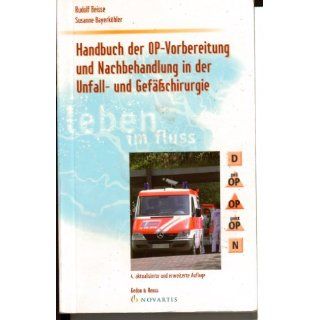Handbuch der OP Vorbereitung und Nachbehandlung in der Unfall  und