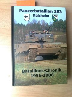 Tankograd   Panzerbataillon 363 Külsheim, Chronik 1956 2006 Limitiert