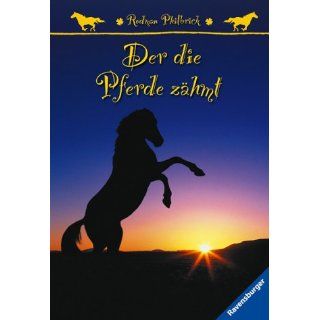 Der die Pferde zähmt Rodman Philbrick, Werner Schmitz