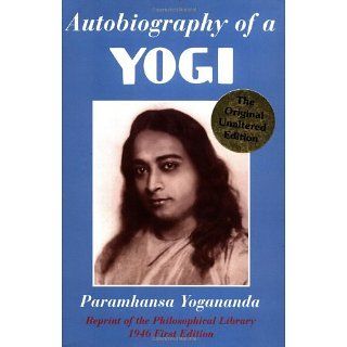 Autobiography of a Yogi (Reprint of Original 1946 Edition) [Kindle