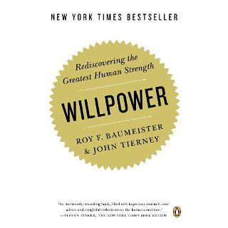 Willpower Rediscovering the Greatest Human Strength eBook Roy F