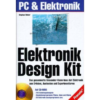 Elektronik Design Kit, m. CD ROM Stephan Weber Bücher