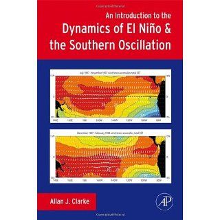 An Introduction to the Dynamics of El Nino & the Southern Oscillation