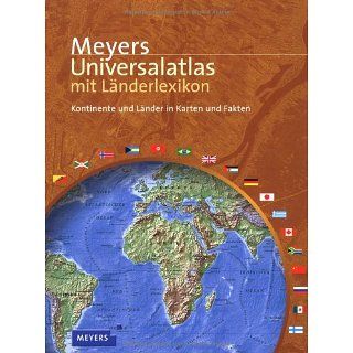 Meyers Universalatlas mit Länderlexikon Kontinente und Länder in