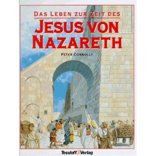 Das Leben zur Zeit des Jesus von Nazareth. ( Ab 14 J.) 