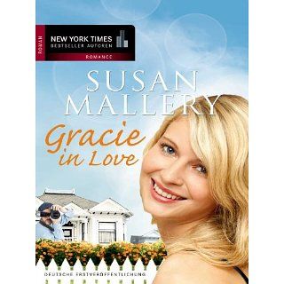 Gracie in Love eBook Susan Mallery, Gisela Schmitt Kindle