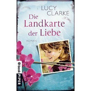 Die Landkarte der Liebe: Roman eBook: Lucy Clarke: Kindle
