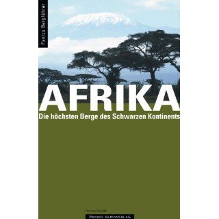 Bergführer Afrika: Die höchsten Berge des Schwarzen Kontinents