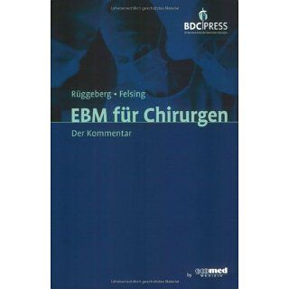 EBM für Chirurgen (Standardausgabe) Jörg A. Rüggeberg