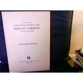 Verzeichnis sämtlicher Werke von Johann Strauss. Vater und Sohn