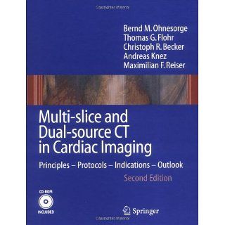 Multi slice and Dual source CT in Cardiac Imaging Principles