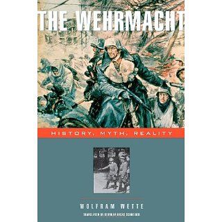 The Wehrmacht History, Myth, Reality eBook Wolfram Wette, Deborah