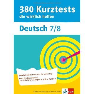 380 Kurztests die wirklich helfen, Deutsch 7./8. Klasse, Übungen mit