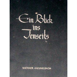 Ein Blick ins Jenseits Werner Heukelbach Bücher