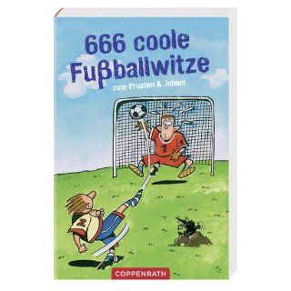 666 coole Fußballwitze zum Prusten und Johlen (Verkaufseinheit