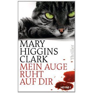 Mein Auge ruht auf dir Thriller eBook Mary Higgins Clark, Karl Heinz