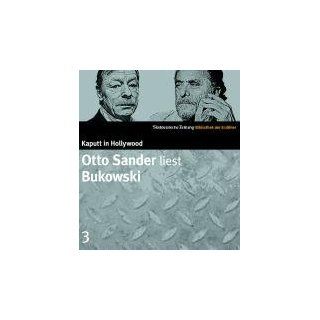 Otto Sander liest Bukowski. CD. SZ Bibliothek der Erzähler 