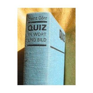 Quiz in Wort und Bild Heinz Görz Bücher