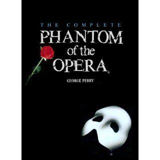 The Complete Phantom of the Opera George Perry Englische