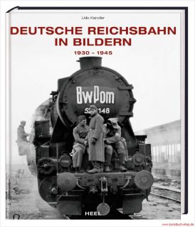 Fachbuch Deutsche Reichsbahn in Bildern Eisenbahn im dritten Reich
