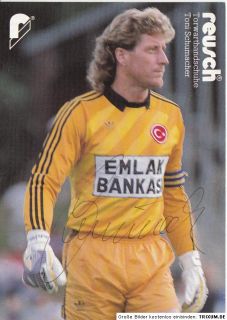 Toni Schumacher Fenerbahce Istambul Reusch AK 80er Jahre Orig. Sign
