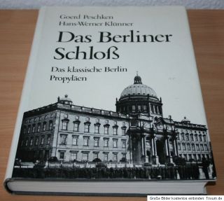 Goerd Peschken Hans Werner Klünner Das Berliner Schloß Das