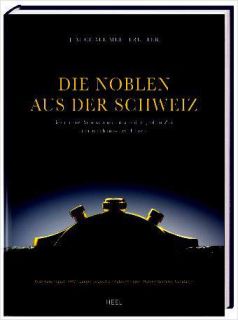 Fachbuch Die Noblen aus der Schweiz Audemars Piguet IWC Jaeger