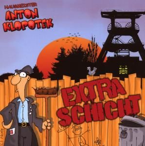 HAUSMEISTER ANTON KLOPOTEK   EXTRASCHICHT   CD ALBUM N 4029758929025