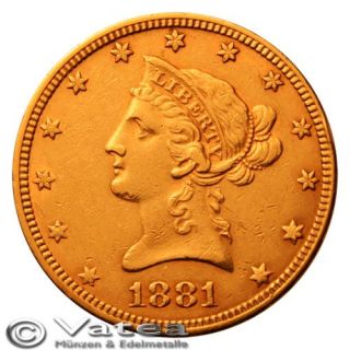 USA 10 Dollar Liberty 1881 Eagle Coronet Head Gold