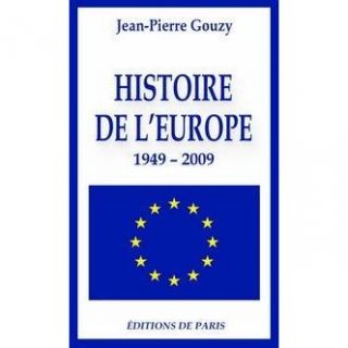 HISTOIRE DE LEUROPE ; 1949 2009   Achat / Vente livre Jean Pierre
