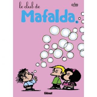 Mafalda t.10 ; le club de Mafalda   Achat / Vente BD Quino pas cher