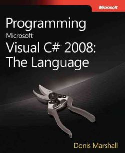 Programming Microsoft Visual C# 2008 The Language (Paperback) Today