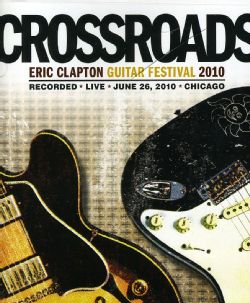 Crossroads Guitar Festival 2010 (DVD)