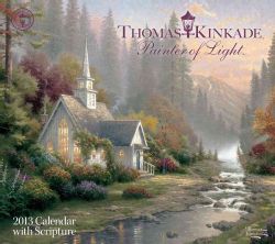 Kinkade Painter of Light With Scripture 2013 Calendar