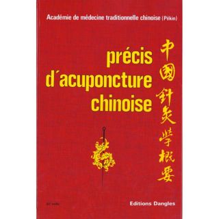 Precis d acupuncture chinoise   Achat / Vente livre Academie M.T.C