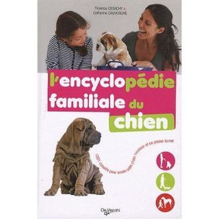 Encyclopedie familiale des chiens   Achat / Vente livre Florence