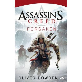Assassins creed t.5 ; forsaken   Achat / Vente livre Oliver Bowden