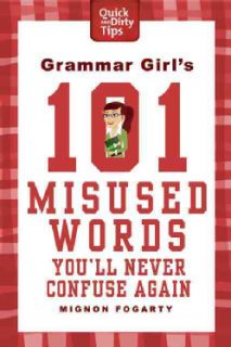 Grammar Girls 101 Misused Words Youll Never Confuse Again (Paperback