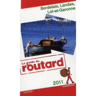 Guide Du Routard; bordelais, Landes, Lot et Gar  Achat / Vente